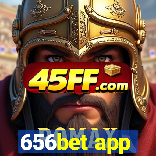 656bet app